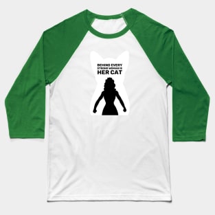 Behind Every Strong Woman is Her Cat | Emerald Green Baseball T-Shirt